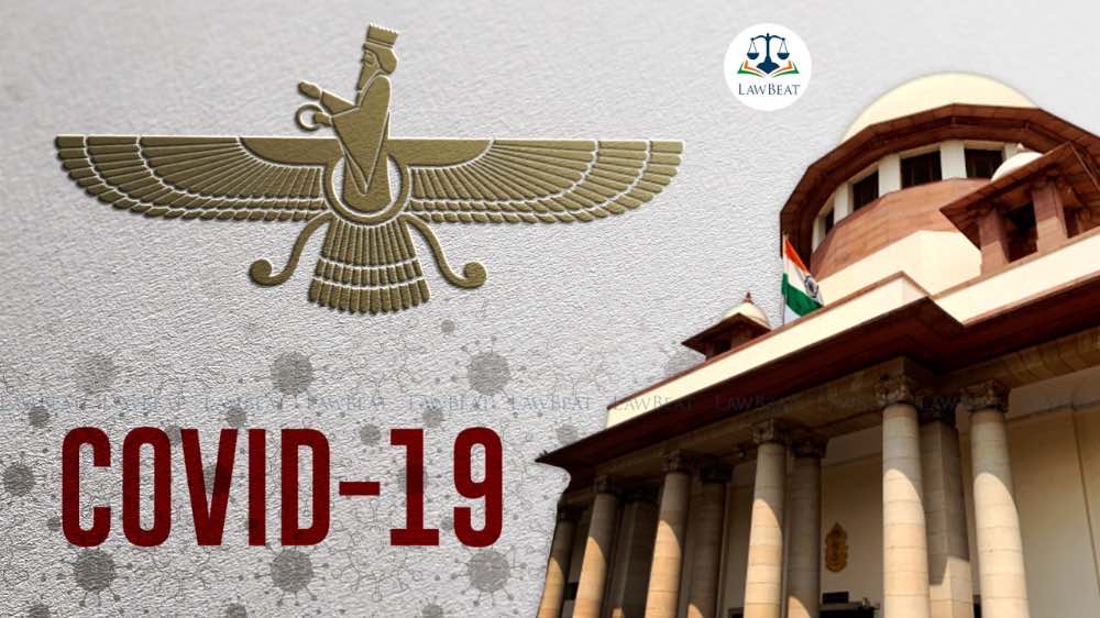 Supreme Court seeks Solicitor Generals assistance in plea seeking traditional burial for victims of COVID-19 from Zoroastrian community